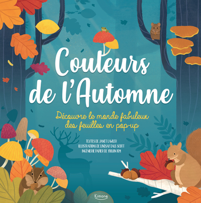 Couleurs de l'automne : découvre le monde fabuleux des feuilles en pop-up