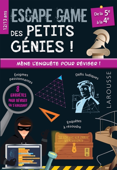 Escape game des petits génies ! / de la 5e à la 4e, 12-13 ans