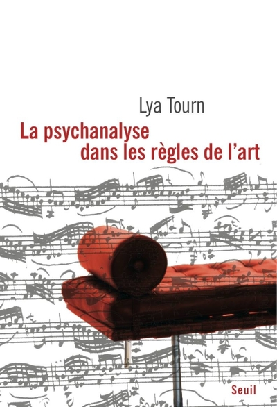 La Psychanalyse dans les règles de l'art