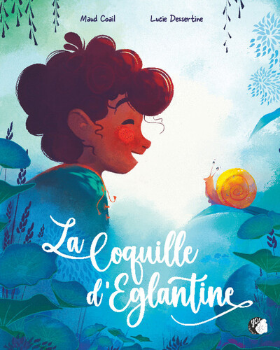 La Coquille d'Eglantine - Maud Coail