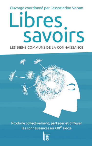 Libres Savoirs : Les biens communs de la connaissance