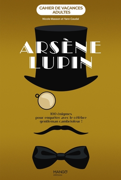 Cahier de vacances adultes - Arsène Lupin