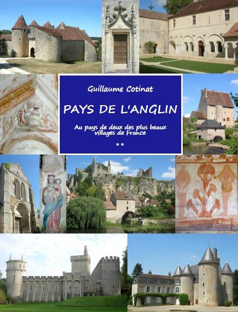 Pays de l'Anglin. Histoire et patrimoine: Volume 2