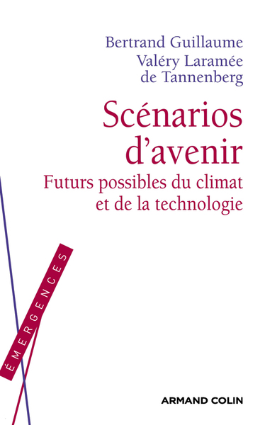 Scénarios d'avenir - Futurs possibles du climat et de la technologie