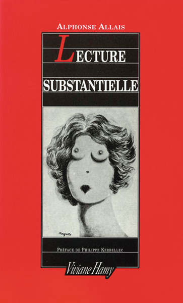 Lecture substantielle - Alphonse Allais