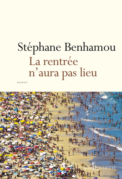 La Rentrée n'aura pas lieu - Stéphane Benhamou