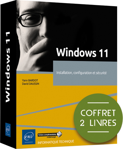 Windows 11 - Coffret de 2 livres : Installation, configuration et sécurité