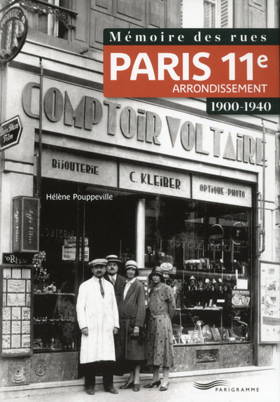 Mémoire des rues - Paris 11E arrondissement (1900-1940) - Martine Cotrel