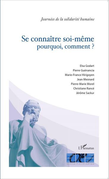 Se connaître soi-même pourquoi, comment ? - Elsa Godart