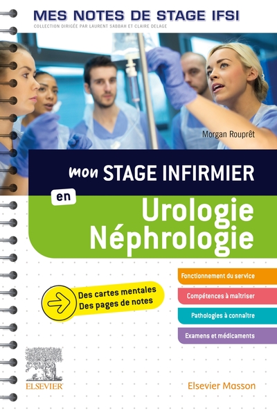 Mon Stage Infirmier En Urologie-Néphrologie. Mes Notes De Stage Ifsi, Je Réussis Mon Stage !