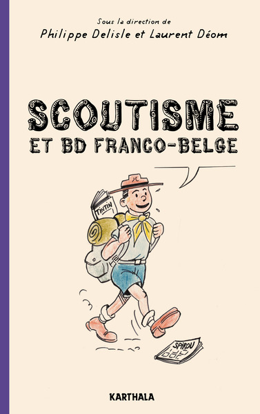 Scoutisme Et Bd Franco-Belge, De L'Exaltation À La Caricature