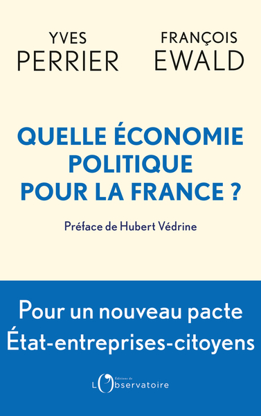 Quelle économie politique pour la France ?