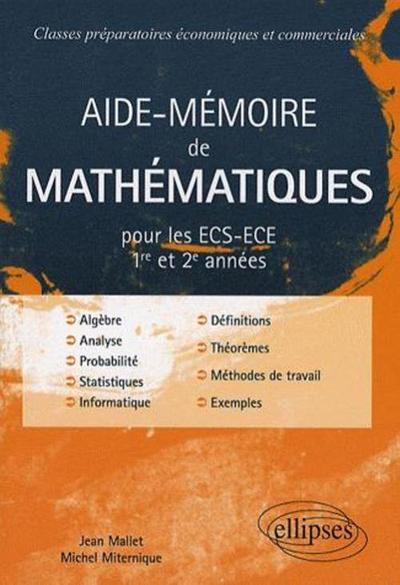 Aide-mémoire de mathématiques pour les ECS-ECE 1ère et 2ème années