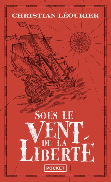 Sous le vent de la liberté - Christian Léourier