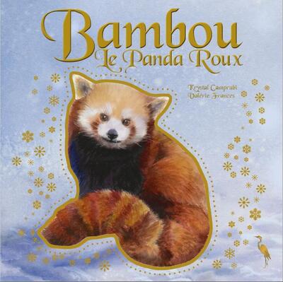 Bambou le panda roux - Valérie Frances