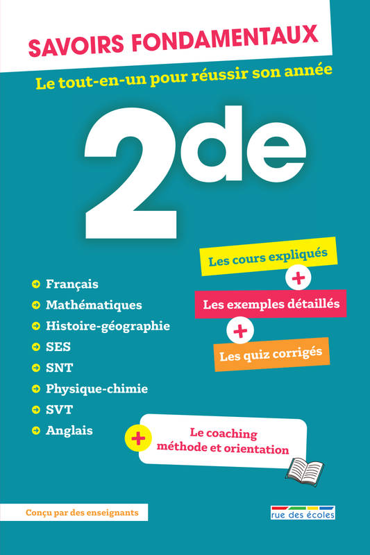 Savoirs Fondamentaux - 2de - Toutes Les Matières, Le Tout-En-Un Pour Réussir Son Année !