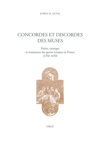 Concordes et discordes des muses - Edwin M. Duval