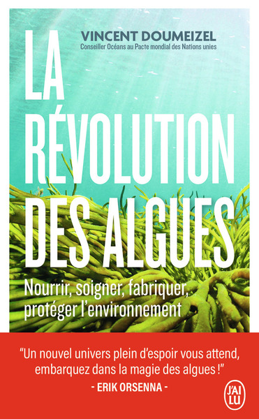 La révolution des algues - Vincent Doumeizel