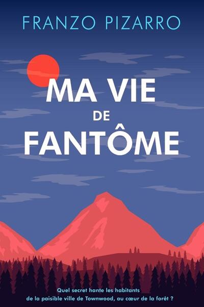 Ma Vie de Fantôme