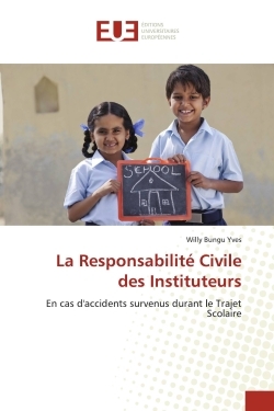 La Responsabilité Civile Des Instituteurs, En Cas D'Accidents Survenus Durant Le Trajet Scolaire