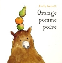 orange pomme poire - Emily Gravett