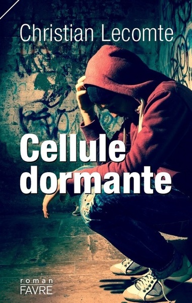 Cellule dormante - Christian Lecomte