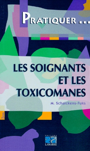 Les soignants et les toxicomanes