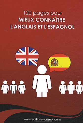 Mieux connaître l'anglais et l'espagnol