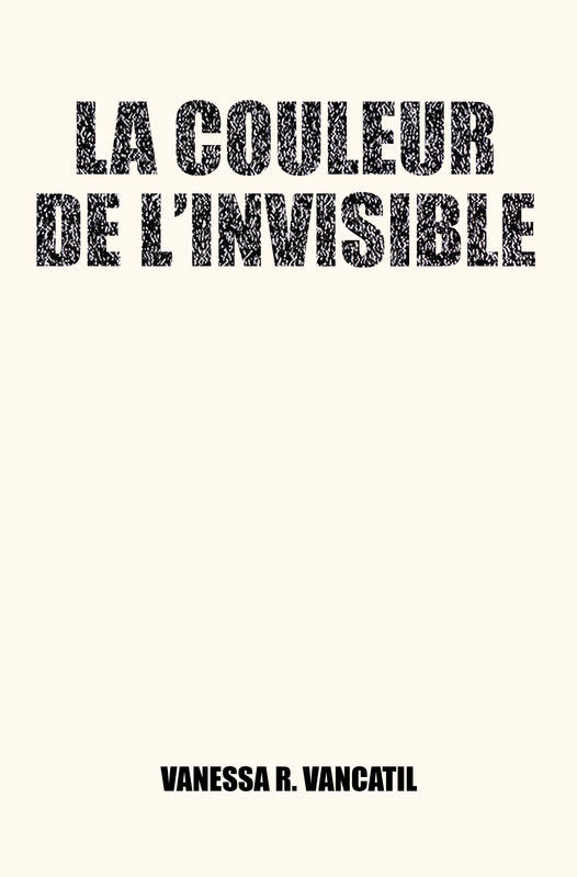 La Couleur De L'Invisible