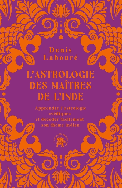 L'astrologie des maîtres de l'Inde