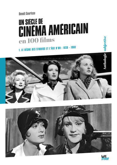 Un siècle de cinéma américain en 100 films - Volume 1
