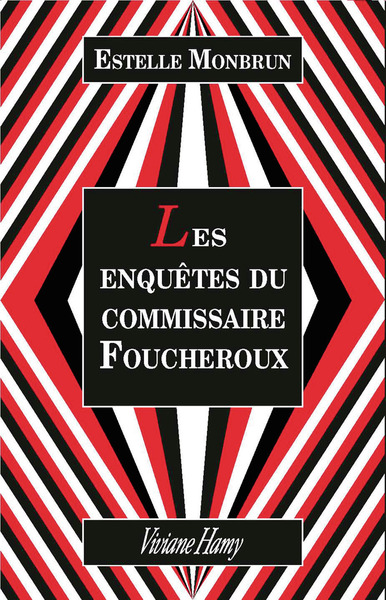 Pack collector Estelle Monbrun - Les enquêtes du commissaire Foucheroux