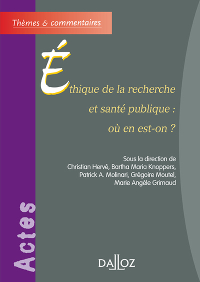 Éthique de la recherche et santé publique : où en est-on ? - Christian Hervé