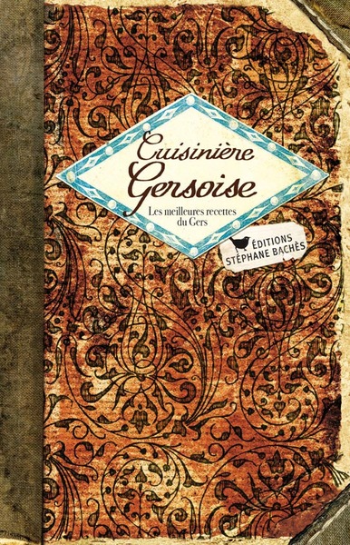 Cuisinière Gersoise - RÃ©gine Lorfeuvre