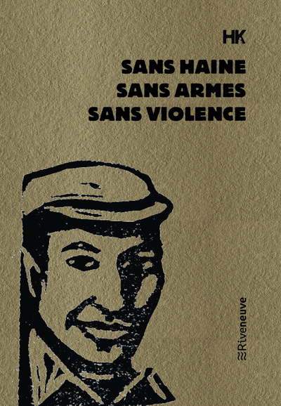 Sans haine, sans armes, sans violence - Kaddour Hadadi