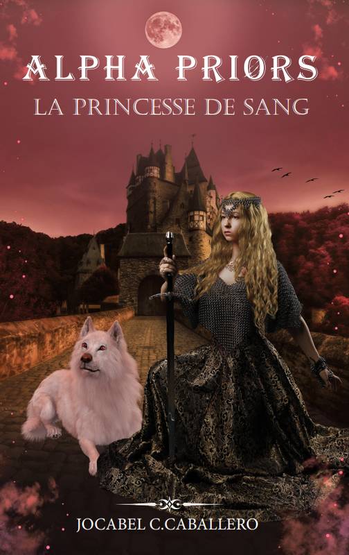 Alpha Priors 3.La princesse de sang