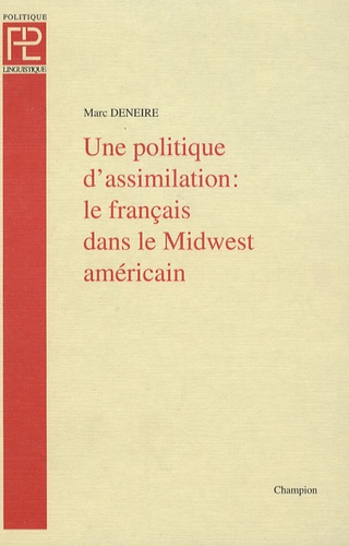 Une politique d'assimilation : le français dans le Midwest américain