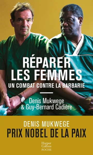 Réparer les femmes / un combat contre la barbarie