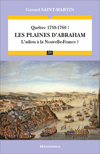 Québec 1759-1760 ! Les plaines d'Abraham - Gérard Saint-Martin