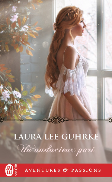 Un audacieux pari - Laura Lee Guhrke