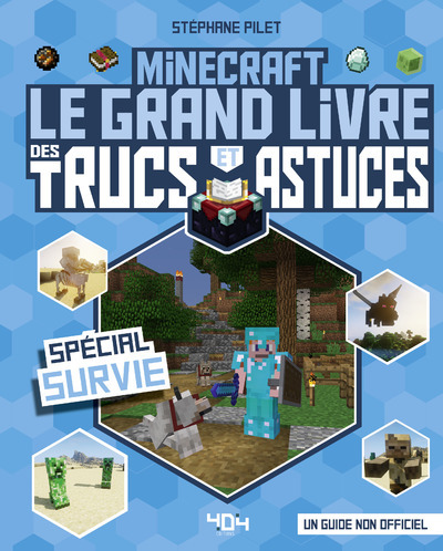 Minecraft - Le grand livre des trucs et astuces