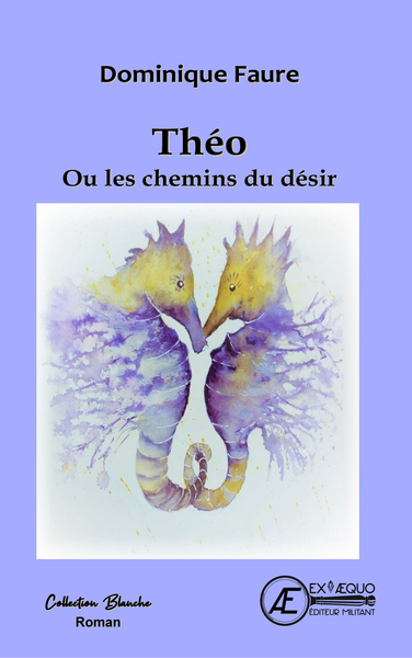 Théo Ou Les Chemins Du Désir