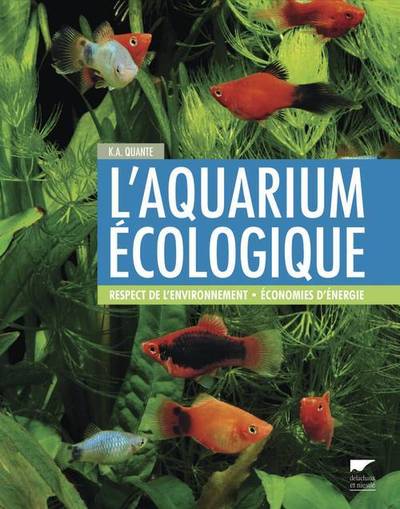 L'Aquarium Écologique, Respect De Lenvironnement, Economies Dénergie - Kai Alexander Quante