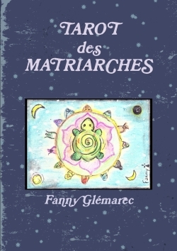 Le Tarot des Matriarches