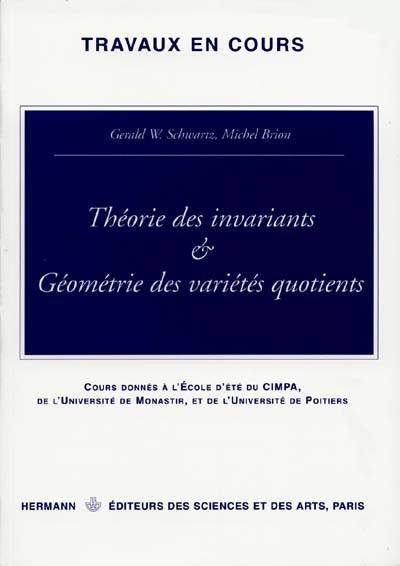 Théorie des invariants et Géométrie des variétés quotients