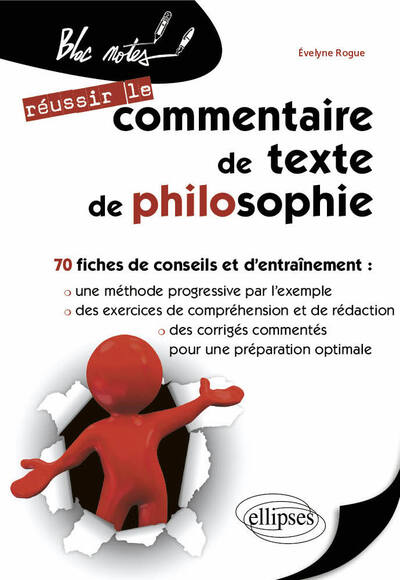 Le commentaire de texte de philosophie  - 2e édition - Evelyne Rogue