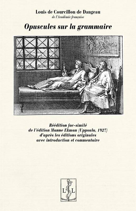 Opuscules sur la grammaire... - Louis de Courcillon de Dangeau