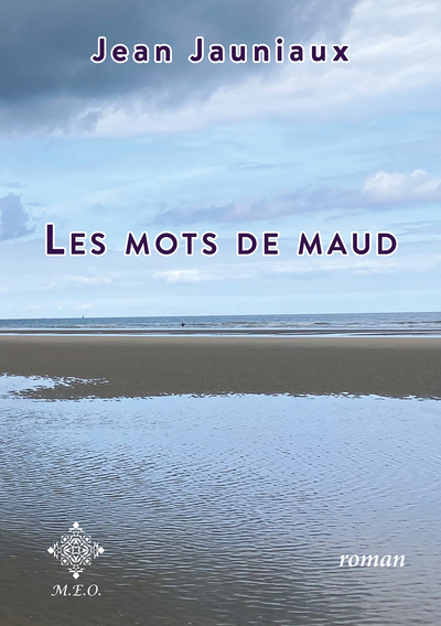 Les Mots De Maud - Jean Jauniaux