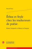 Éthos et Style chez les traducteurs de poésie - Delphine Denis