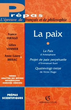 La Paix, La Paix D'Aristophane, Projet De Paix Perpétuelle D'Emmanuel Kant, Quatrevingt Treize De Victor Hugo